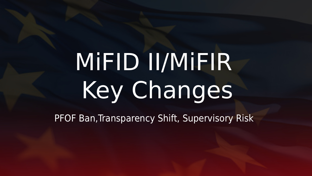 MiFID II Review Takes Effect, Tightening CFD Broker Oversight