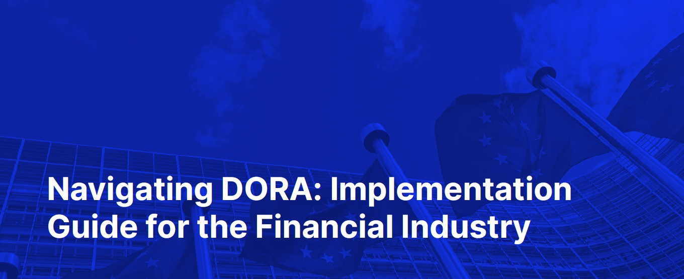 Navigating DORA: Implementation Guide for the Financial Industry