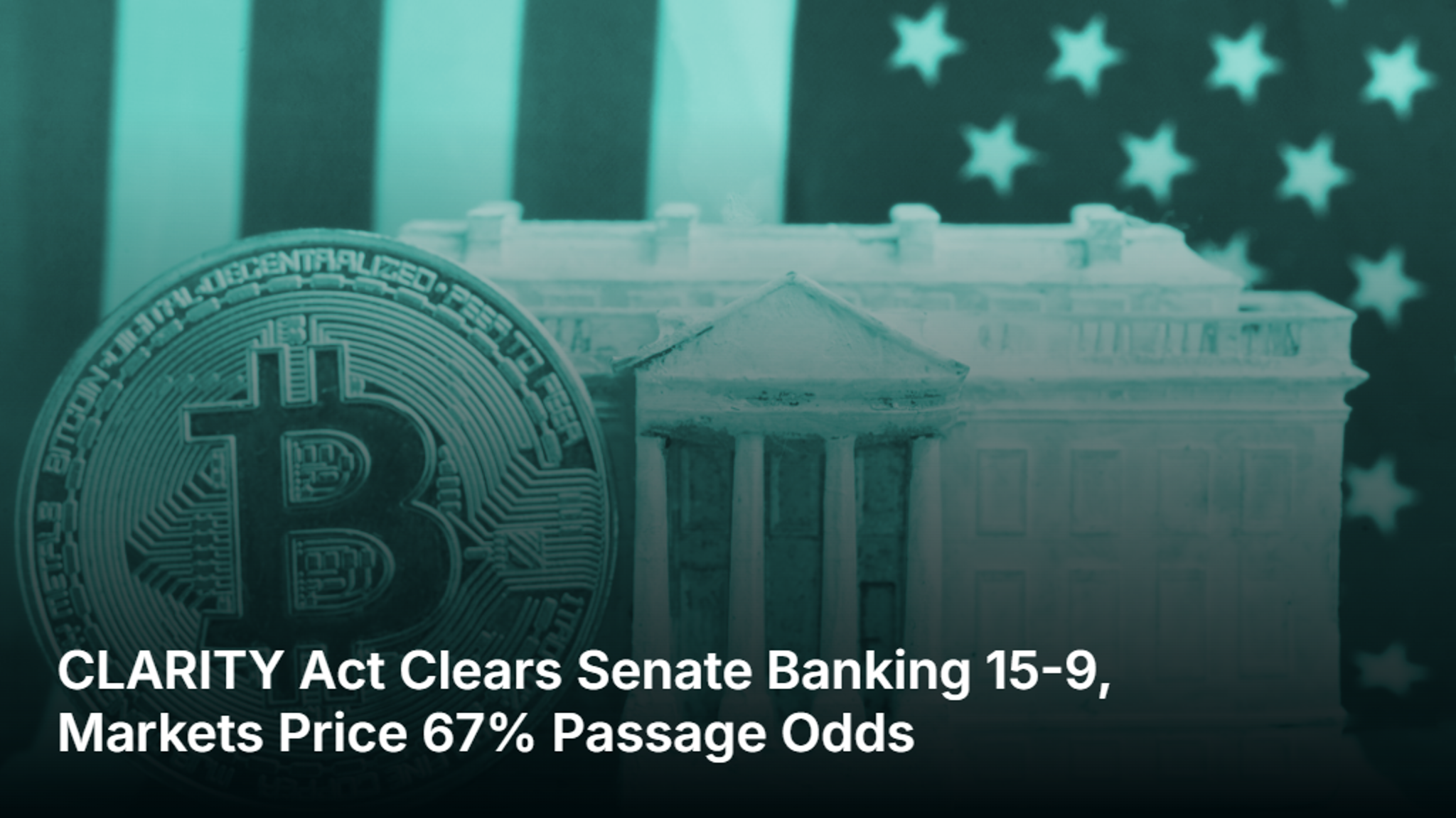 CLARITY Act Clears Senate Banking 15-9, Markets Price 67% Passage Odds